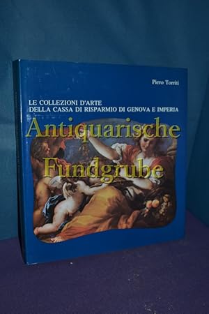 Seller image for Le Collezioni D'arte Della Cassa Du Risparmio Di Genova E Imperia for sale by Antiquarische Fundgrube e.U.