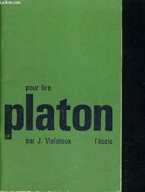 Bild des Verkufers fr POUR LIRE PLATON zum Verkauf von Le-Livre