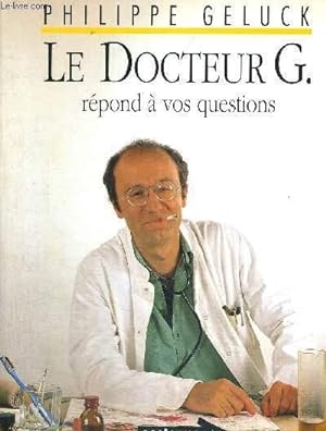 Imagen del vendedor de LE DOCTEUR G. REPOND A VOS QUESTIONS a la venta por Le-Livre