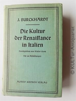 Seller image for Die Kultur der Renaissance in Italien. Ein Versuch, durchgesehen von Walter Goetz. for sale by KULTur-Antiquariat
