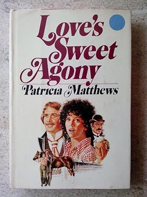 Love's Sweet Agony