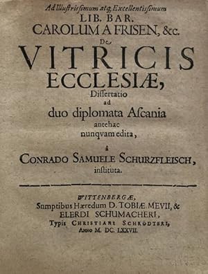 Seller image for De vitricis ecclesiae, dissertatio ad duo diplomata Ascania antehac nunquam edita. for sale by Ludwig Rosenthal's Antiquariaat