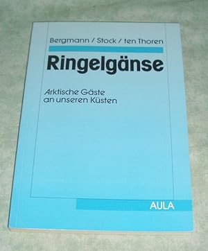 Seller image for Ringelgnse. Arktische Gste an unseren Ksten. for sale by Antiquariat  Lwenstein