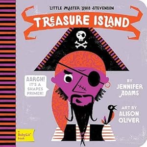 Imagen del vendedor de Little Master Louis Stevenson Treasure Island: A BabyLit Shapes Primer (Board Book) a la venta por AussieBookSeller