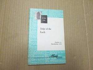 Seller image for Judge of the earth: Studies in Revelation chapters 4-16 (Moody Manna) for sale by Goldstone Rare Books