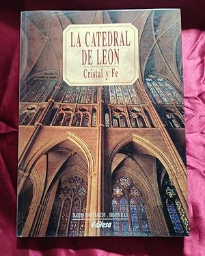Immagine del venditore per La catedral de Len: cristal y fe venduto da Libreria Anticuaria Camino de Santiago