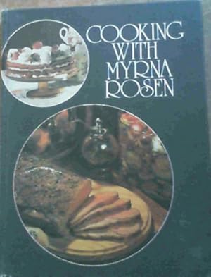 Seller image for Cooking with Myrna Rosen for sale by Chapter 1