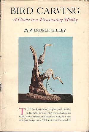 Bild des Verkufers fr BIRD CARVING: A GUIDE TO A FASCINATING HOBBY. By Wendell Gilley. zum Verkauf von Coch-y-Bonddu Books Ltd