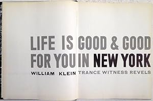 Bild des Verkufers fr Life is Good & Good For You in New York: Trance Witness Revels. zum Verkauf von Gerhard Zhringer Antiquariat & Galerie Online