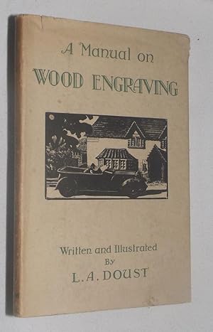 A MANUAL ON WOOD ENGRAVING