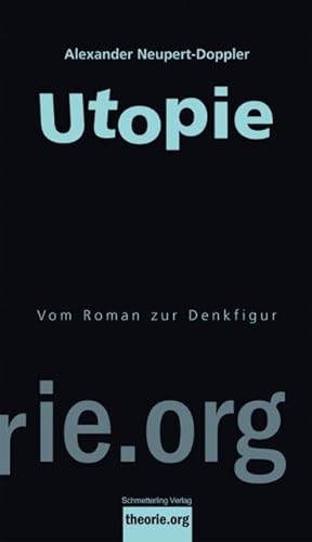 Utopie - Vom Roman zur Denkfigur