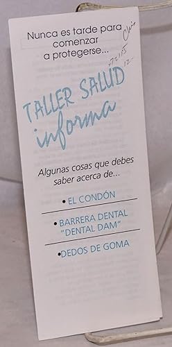 Taller Salud informa; [leaflet/brochure] allgunas cosas que debes saber acera de . el condón, bar...