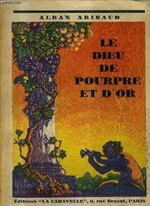 Seller image for LE DIEU DE POURPRE ET D'OR. for sale by Le-Livre