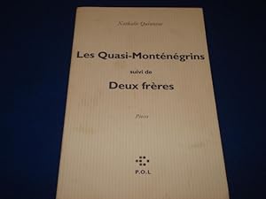 Bild des Verkufers fr Les Quasi Montenegrins Suivi De Deux Freres zum Verkauf von Emmanuelle Morin