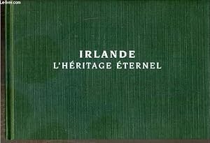 Bild des Verkufers fr IRLANDE - L'HERITAGE ETERNEL zum Verkauf von Le-Livre