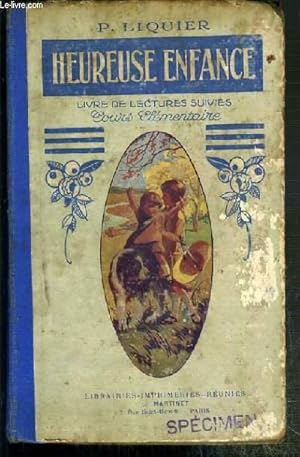 Seller image for HEUREUSE ENFANCE - LIVRE DE LECTURES SUIVIES - COURS ELEMENTAIRE - SPECIMEN for sale by Le-Livre