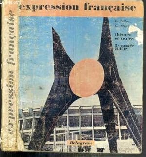 Seller image for EXPRESSION FRANCAISE THEMES ET TEXTES - B.E.P. 2eme ANNEE - CONCOURS ADMINISTRATIFS / COLLECTION G. BELLOC for sale by Le-Livre