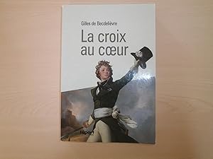 Image du vendeur pour La croix au coeur mis en vente par Le temps retrouv