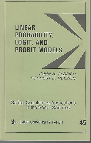 Seller image for Linear Probability, Logit and Probit Models (Qualitative Applications in the Social Sciences Series, 45) for sale by Dorley House Books, Inc.