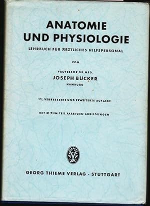 Anatomie und Physilogie. Lehrbuch für ärztliches Hilfpersonal.