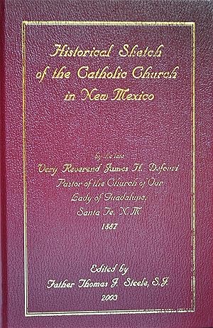 Historical Sketch of the Catholic Church in New Mexico