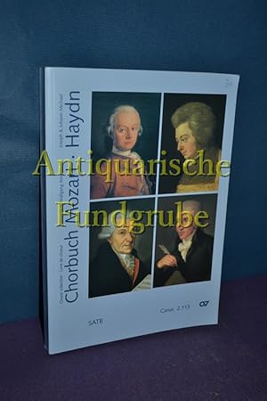Bild des Verkufers fr Chorbuch Mozart - Haydn. f. gemischten Chor / Wolfgang Amadeus Mozart . Hrsg. von Armin Kircher, Edition Chor zum Verkauf von Antiquarische Fundgrube e.U.