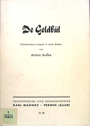 Image du vendeur pour De Geldbl: Plattdeutsches Lustspiel in sechs Bildern. mis en vente par books4less (Versandantiquariat Petra Gros GmbH & Co. KG)