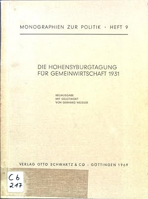 Imagen del vendedor de Die Hohensyburgtagung fr Gemeinwirtschaft 1931; Monographien zur Politik, Heft 9; a la venta por books4less (Versandantiquariat Petra Gros GmbH & Co. KG)