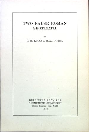 Immagine del venditore per Two False Roman Sestertii; Reprinted from the "Numismatic Chronicle" Sixth Series, Vol. XVII; venduto da books4less (Versandantiquariat Petra Gros GmbH & Co. KG)