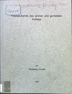 Bild des Verkufers fr Polysaccharide des grnen und gersteten Kaffees; Dissertation. zum Verkauf von books4less (Versandantiquariat Petra Gros GmbH & Co. KG)