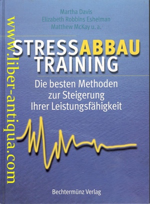 Seller image for Stressabbautraining - Die besten Methoden zur Steigerung Ihrer Leistungsfhigkeit for sale by Antiquariat Liber Antiqua