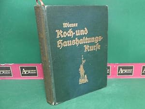 Wiener Koch- und Haushaltungs-Kurse. In 32 leichtfaßlichen Lehrbriefen unter Mitwirkung zahlreich...