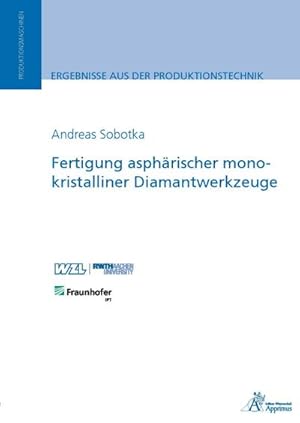 Seller image for Fertigung asphrischer monokristalliner Diamantwerkzeuge for sale by AHA-BUCH GmbH