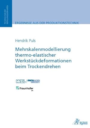 Seller image for Mehrskalenmodellierung thermo-elastischer Werkstckdeformationen beim Trockendrehen for sale by AHA-BUCH GmbH