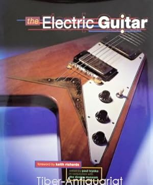 The Electric Guitar. Foreword by Keith Richards.