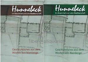 Hunnebeck. Ein Bauernhof und seine Nachbarschaft. Band 1 und Band 2. Geschichtliches aus dem West...