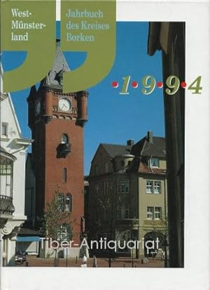 Westmünsterland. Jahrbuch des Kreises Borken 1994. Herausgegeben vom Oberkreisdirektor Borken.