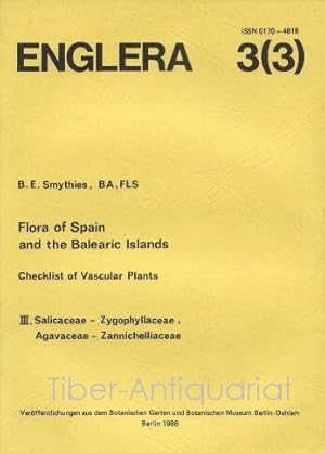 Flora of Spain and the Balearic Islands. Checklist of Vascular Plants. Teil 3. Salicaceae - Zygop...