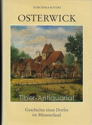Osterwick. Geschichte eines Dorfes im Münsterland. Herausgegeben vom Heimatverein Osterwick.