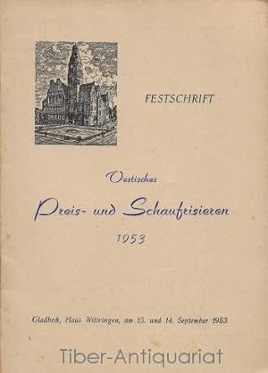 Vestisches Preis- und Schaufrisieren. 1953. Festschrift. Gladbeck, Haus Wittringen, am 13. und 14...