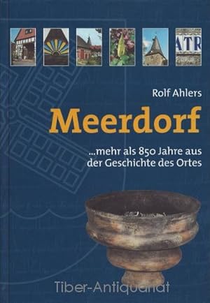 Meerdorf : . mehr als 850 Jahre aus der Geschichte des Ortes. Herausgegeben im Auftrag des Heimat...