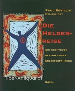 Die Heldenreise. Das Abenteuer der kreativen Selbsterfahrung. Aus dem Amerikanischen.