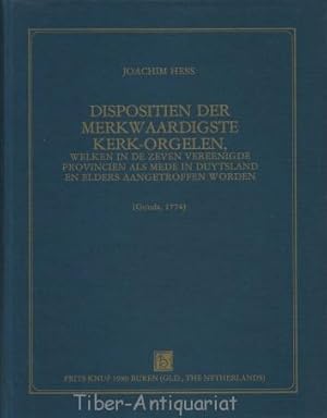 Dispositien der Merkwaardigste Kerk-Orgelen. Bibliotheca organologica ; Vol. 11.