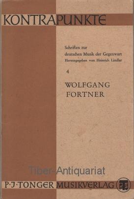 Wolfgang Fortner. Eine Monographie. Werkanalysen, Aufsätze, Reden, Offene Briefe 1950 - 1959. Aus...