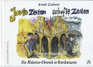 Jovle Zeiten - schofle Zeiten. Die Münster-Chronik in Karikaturen.