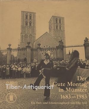 Der "Gute Montag" in Münster. 1683 - 1983. Ein Fest- und Erinnerungsbuch.