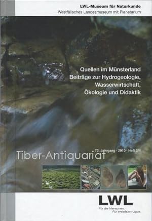 Quellen im Münsterland. Beiträge zur Hydrogeologie, Wasserwirtsschaft, Ökologie und Didaktik. Aus...