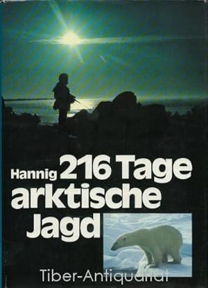 216 Tage arktische Jagd. Eisbären, Wale, Eskimos.