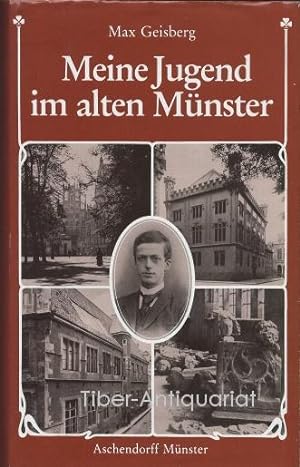 Meine Jugend im alten Münster. Mit einem genealogischen Beitrag von Clemens Steinbicker.