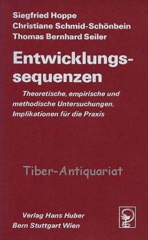 Entwicklungssequenzen. Theoretische, empirische und methodische Untersuchungen, Implikationen für...